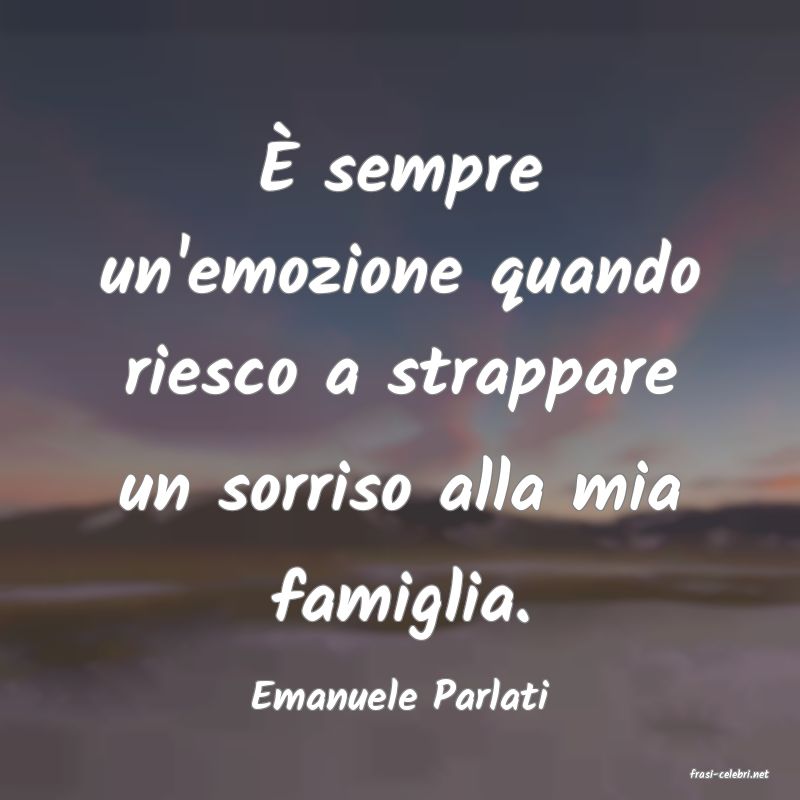frasi di  Emanuele Parlati
