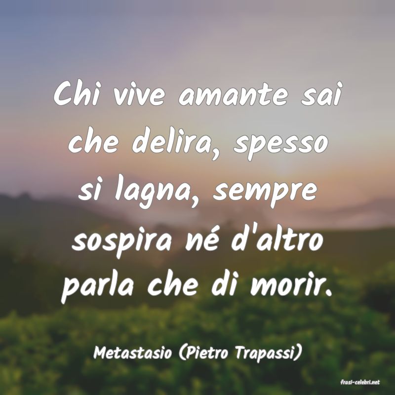 frasi di Metastasio (Pietro Trapassi)