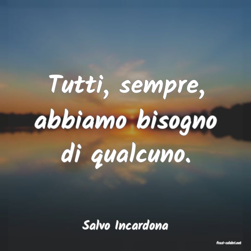 frasi di Salvo Incardona