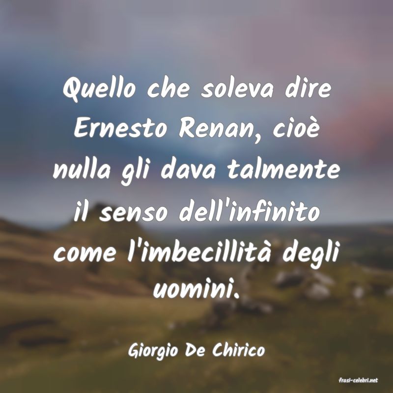 frasi di Giorgio De Chirico