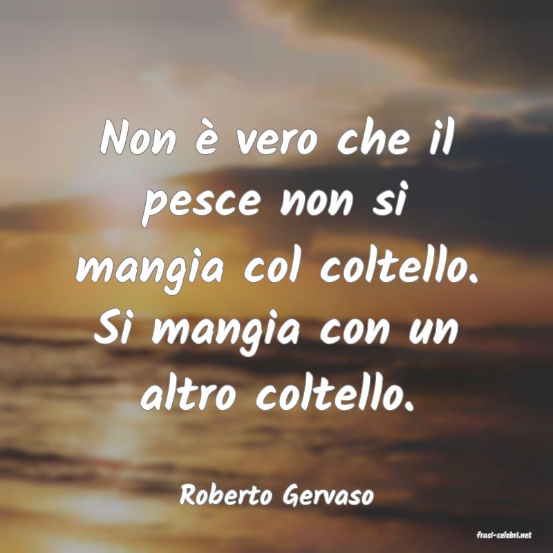 frasi di Roberto Gervaso