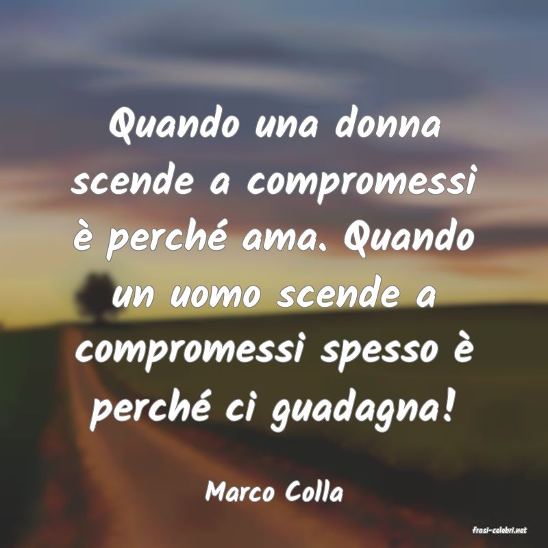 frasi di Marco Colla