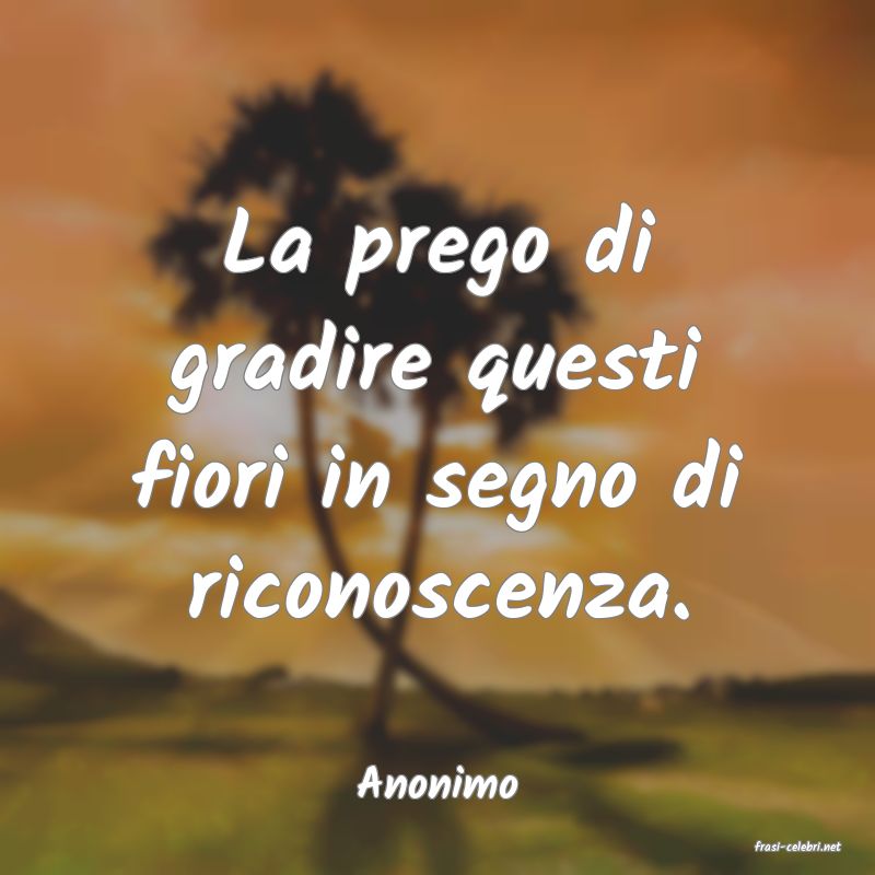 frasi di Anonimo