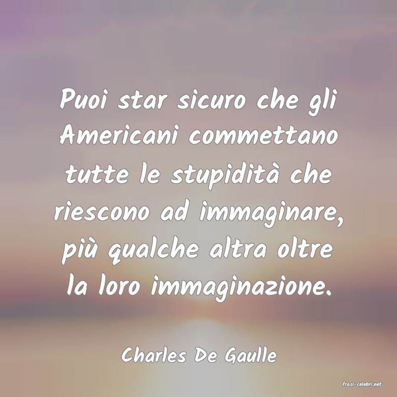 frasi di Charles De Gaulle