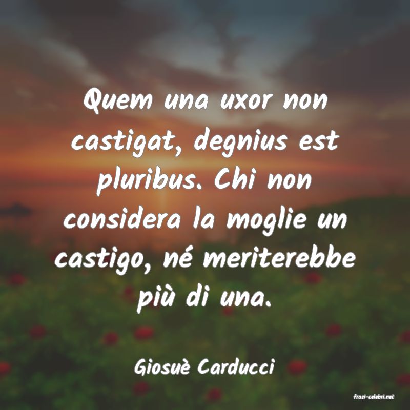 frasi di Giosu Carducci