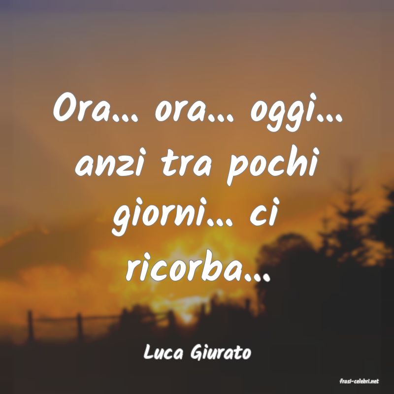 frasi di Luca Giurato