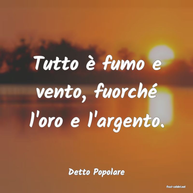 frasi di Detto Popolare