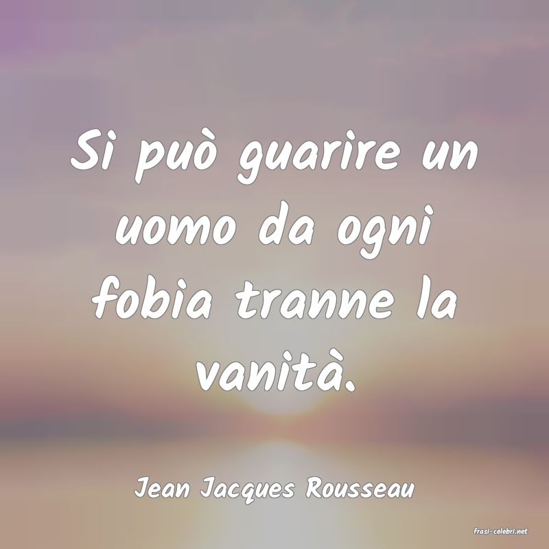 frasi di Jean Jacques Rousseau