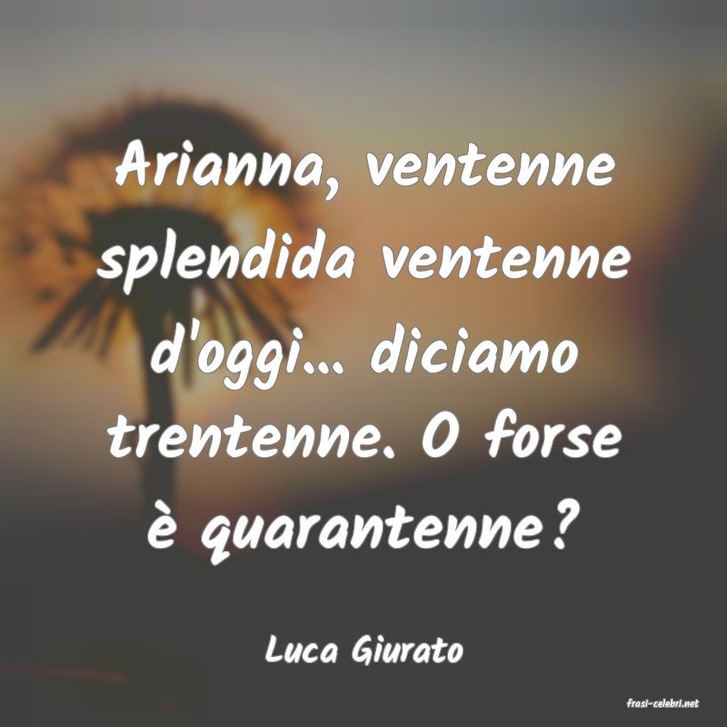 frasi di Luca Giurato