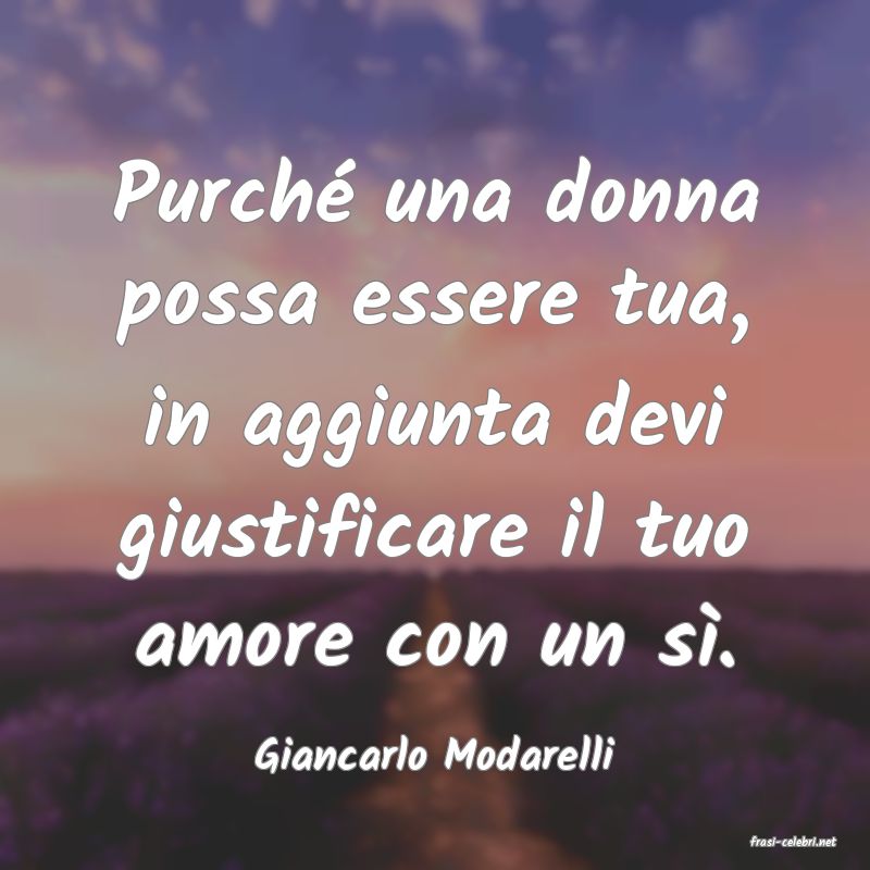 frasi di  Giancarlo Modarelli
