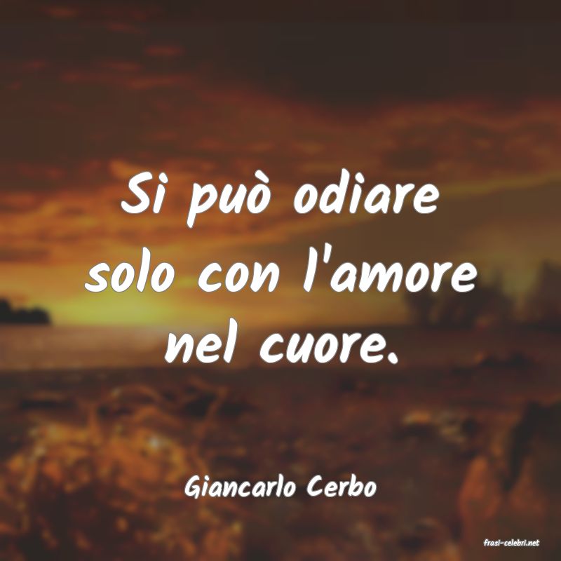 frasi di  Giancarlo Cerbo
