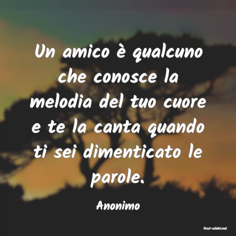 frasi di  Anonimo
