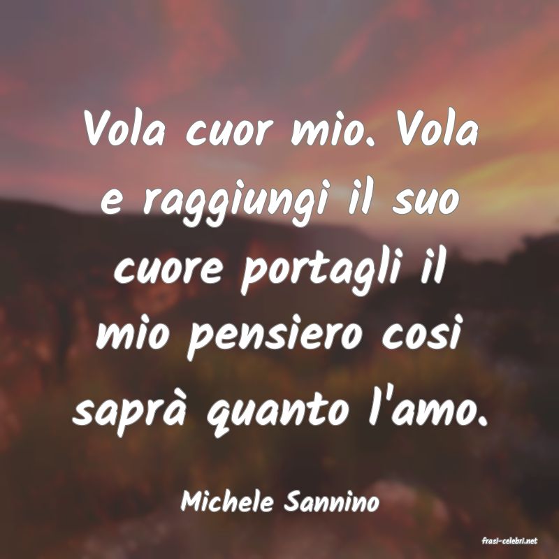 frasi di Michele Sannino