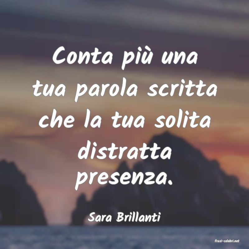 frasi di  Sara Brillanti
