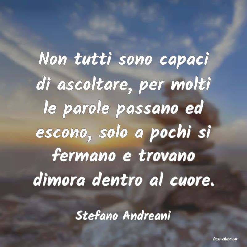 frasi di  Stefano Andreani

