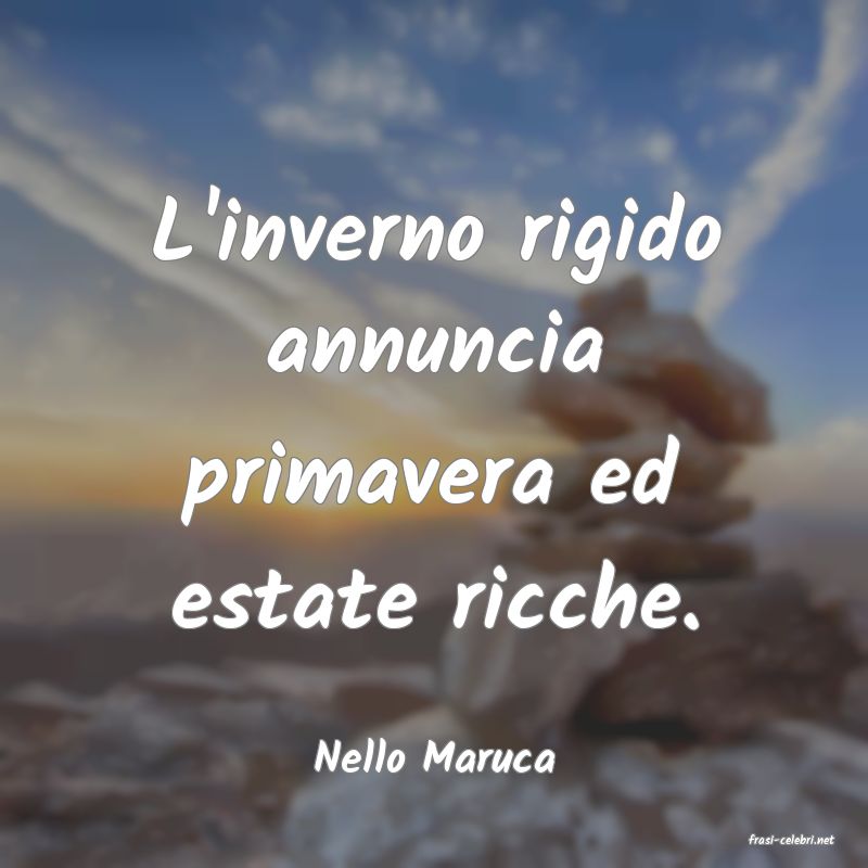 frasi di  Nello Maruca
