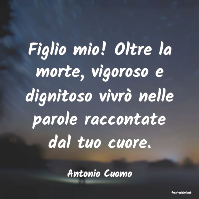 frasi di  Antonio Cuomo
