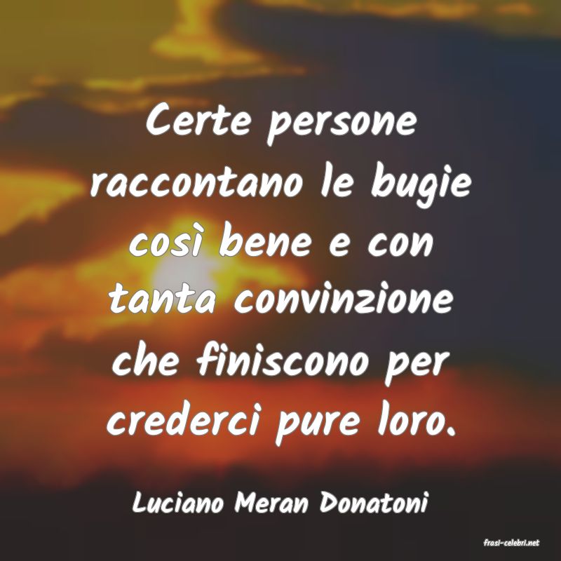 frasi di Luciano Meran Donatoni