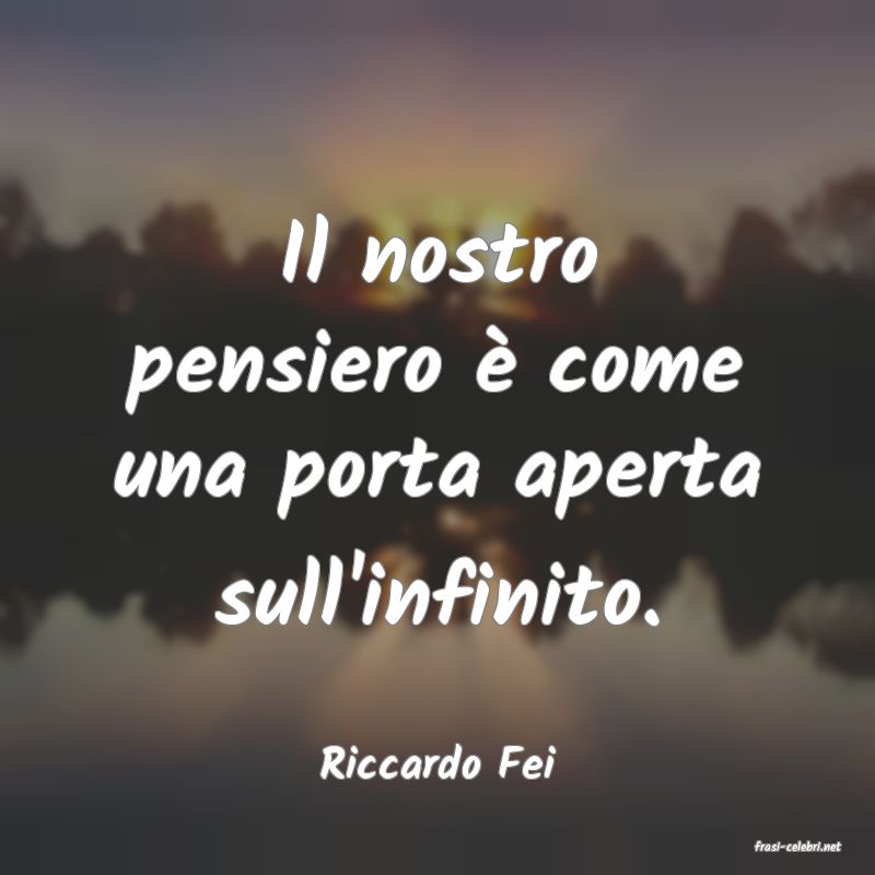 frasi di  Riccardo Fei
