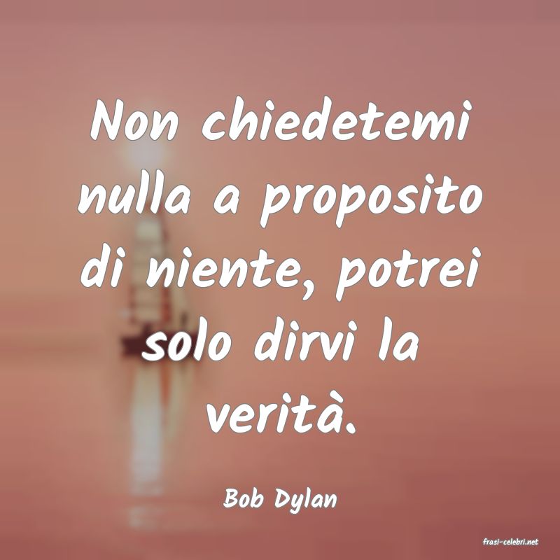frasi di Bob Dylan