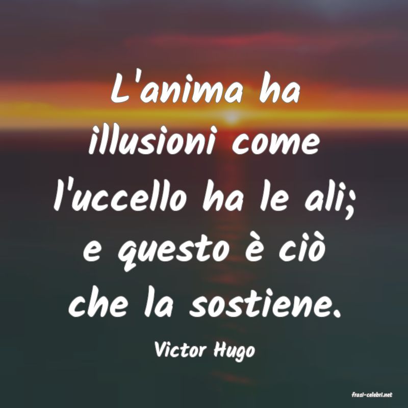 frasi di  Victor Hugo
