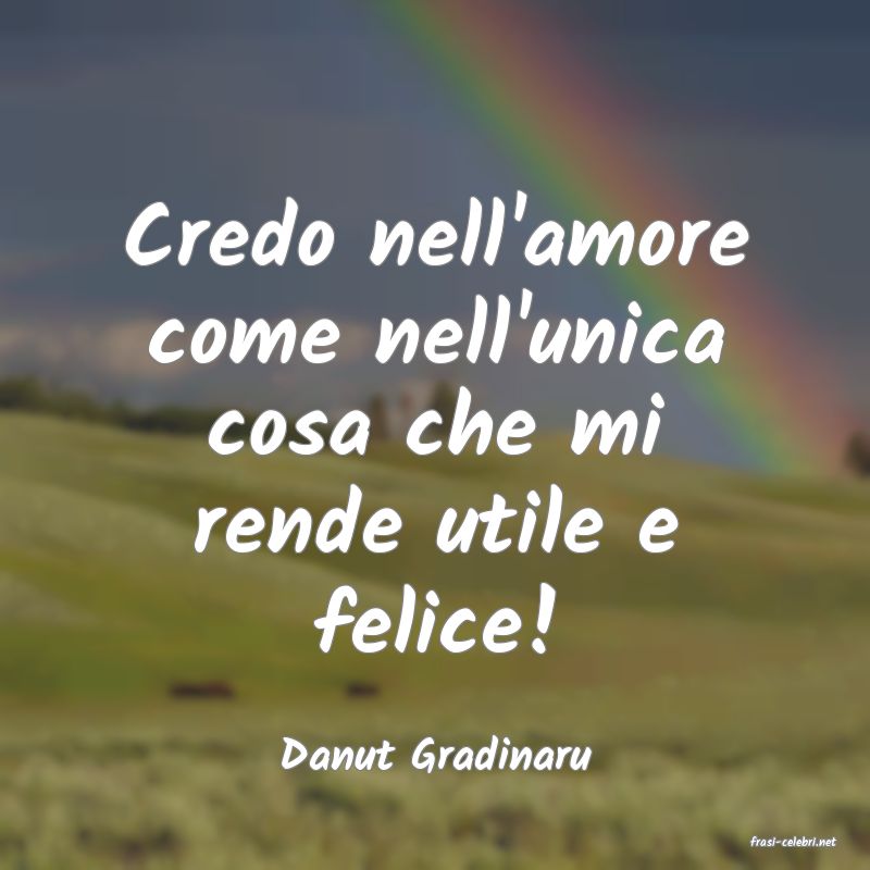 frasi di  Danut Gradinaru

