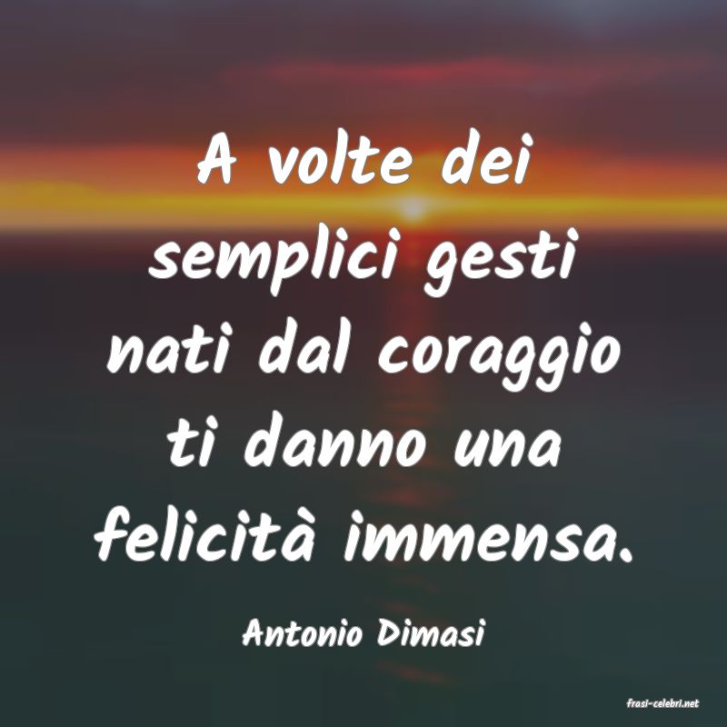 frasi di  Antonio Dimasi
