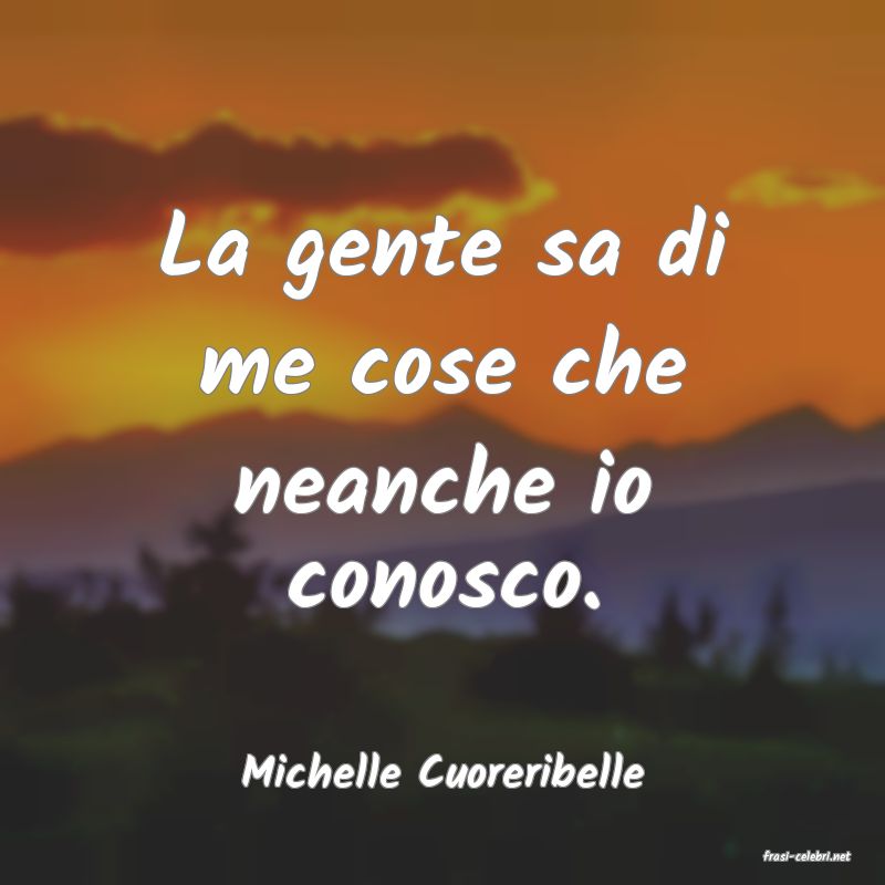 frasi di  Michelle Cuoreribelle

