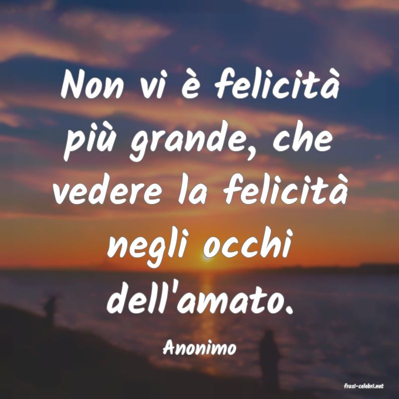 frasi di  Anonimo
