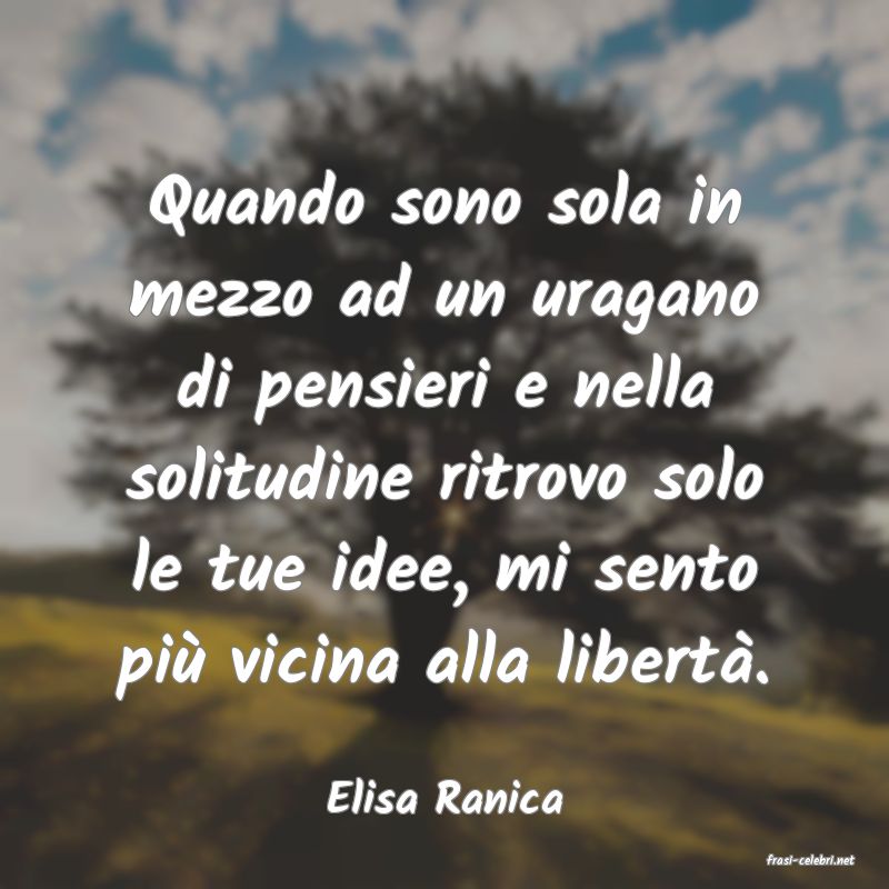 frasi di Elisa Ranica