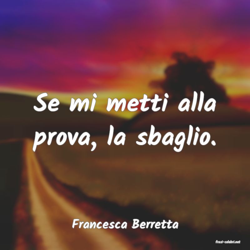 frasi di Francesca Berretta