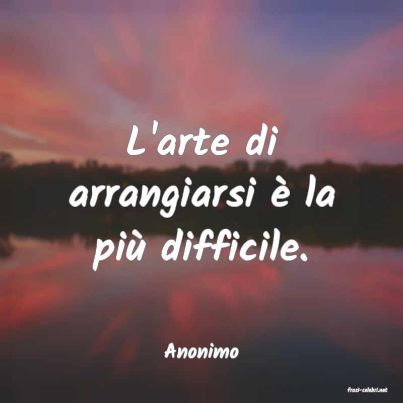 frasi di  Anonimo
