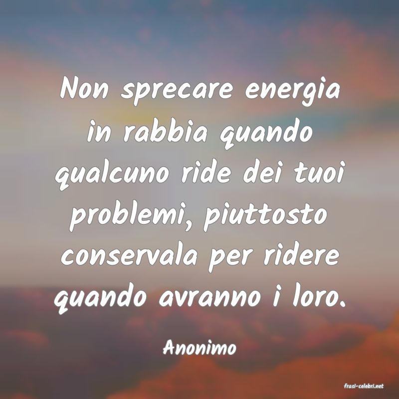 frasi di  Anonimo
