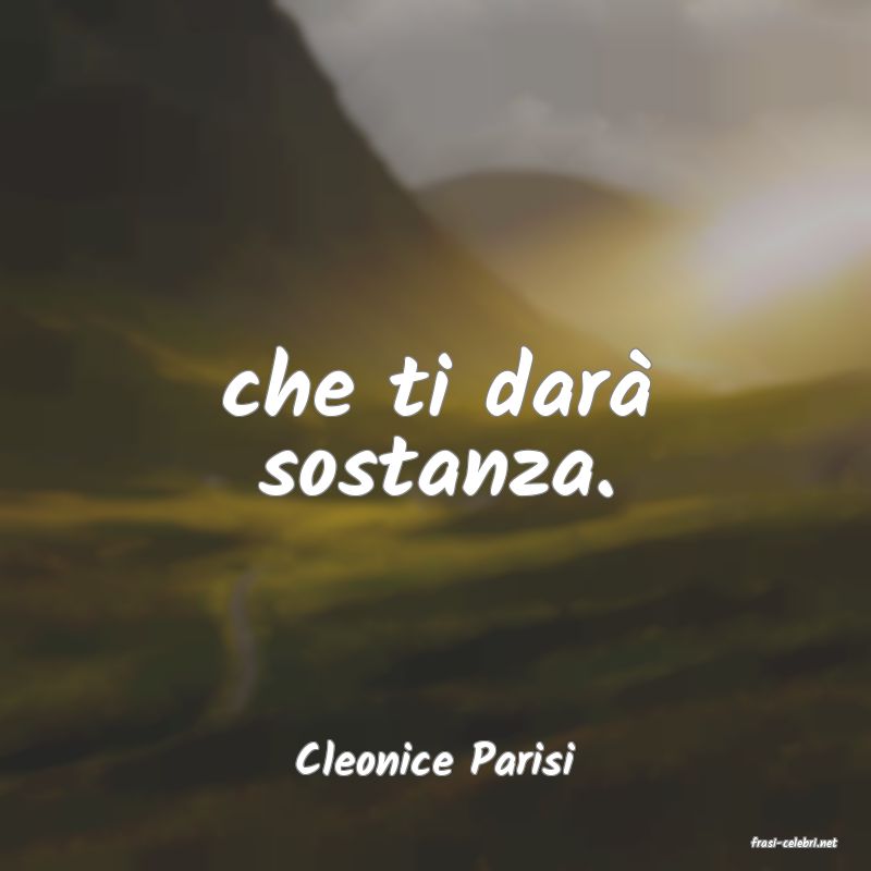 frasi di  Cleonice Parisi
