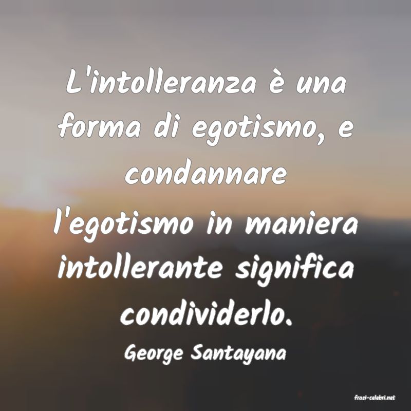 frasi di  George Santayana
