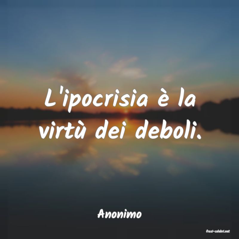 frasi di Anonimo