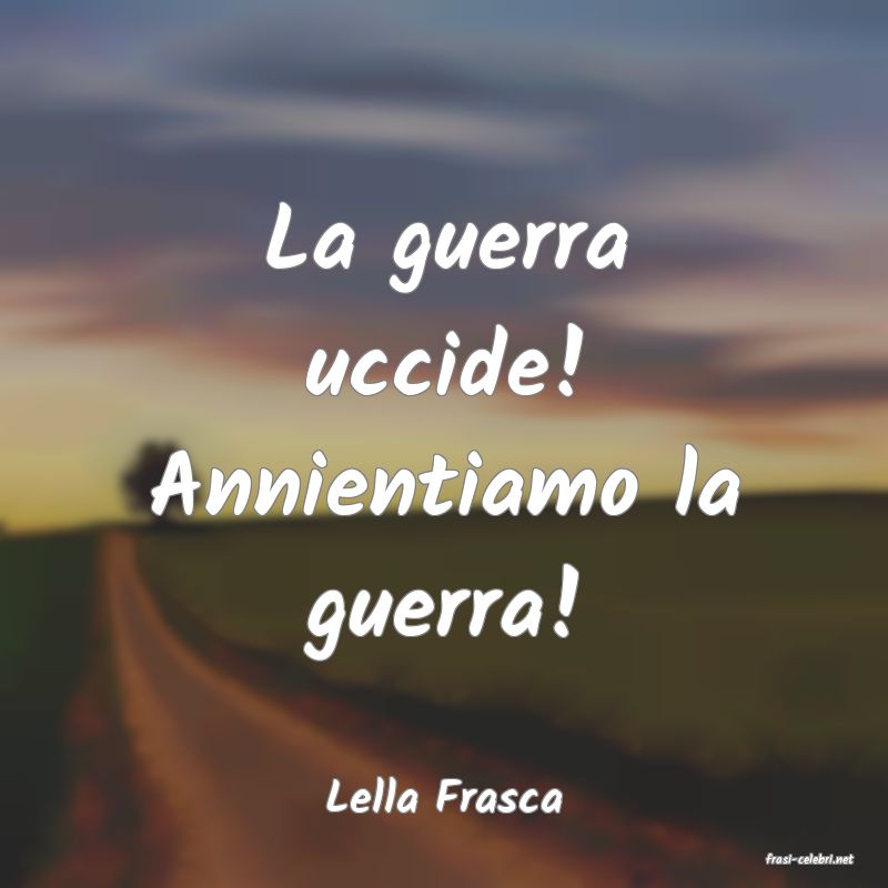 frasi di Lella Frasca