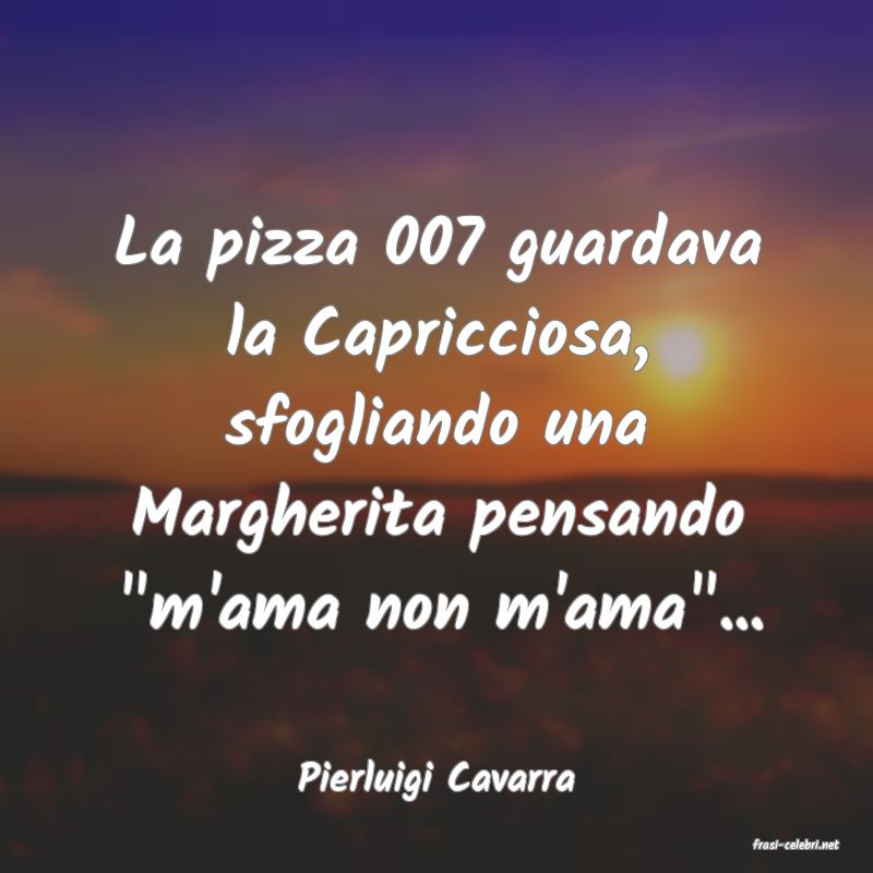 frasi di Pierluigi Cavarra