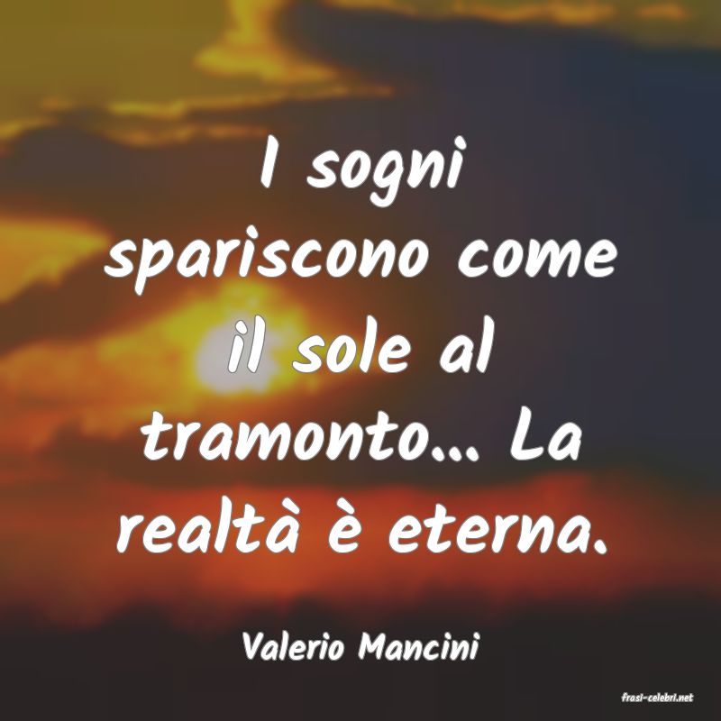 frasi di Valerio Mancini