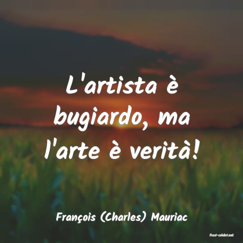 frasi di Franois (Charles) Mauriac