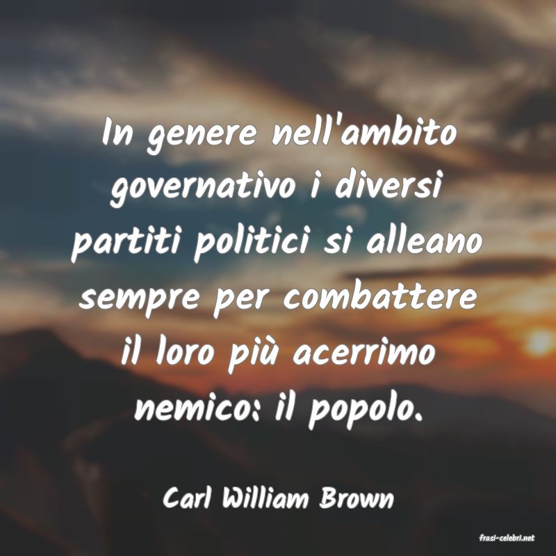 frasi di Carl William Brown