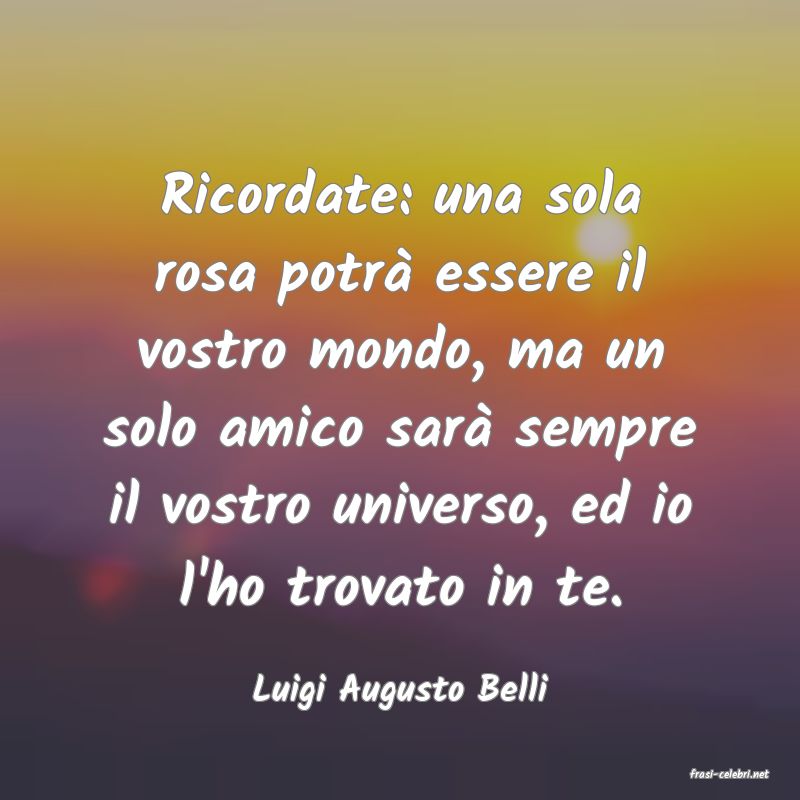 frasi di  Luigi Augusto Belli
