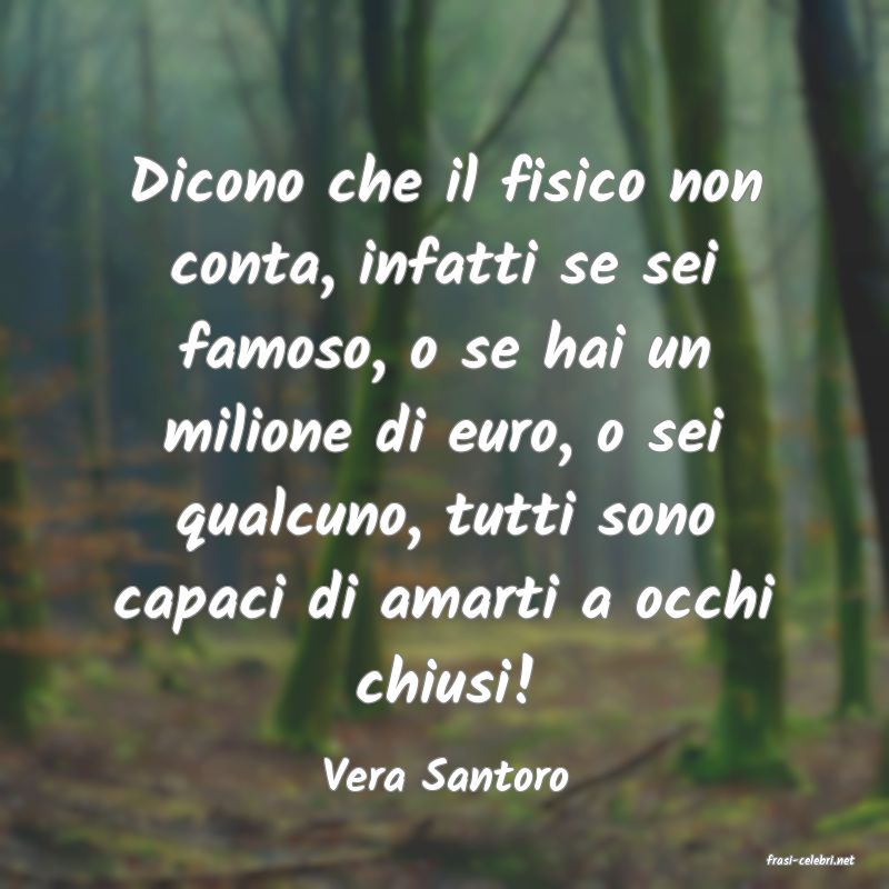 frasi di  Vera Santoro
