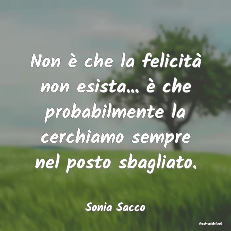 frasi di Sonia Sacco