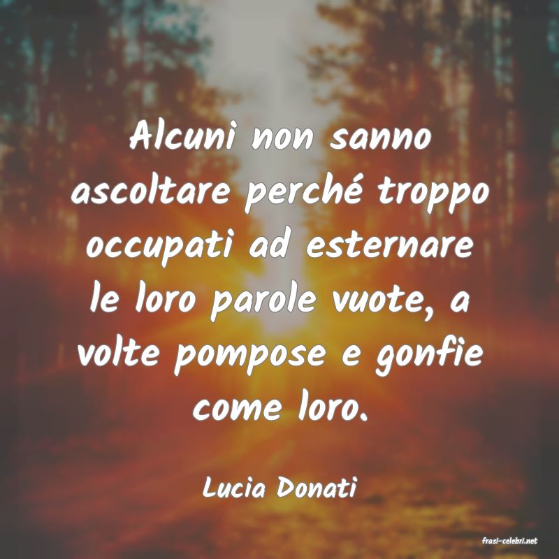 frasi di  Lucia Donati
