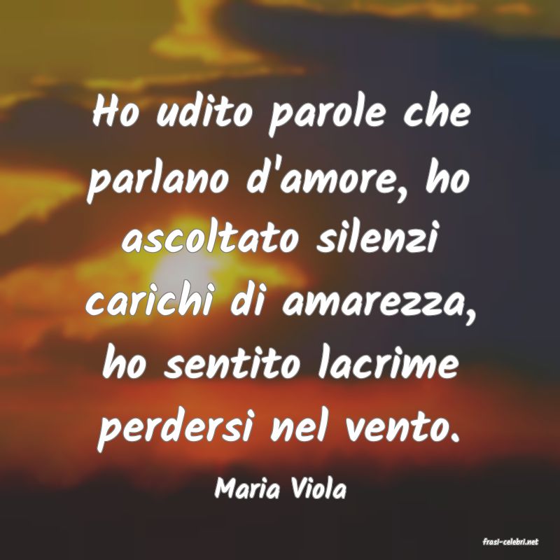 frasi di  Maria Viola
