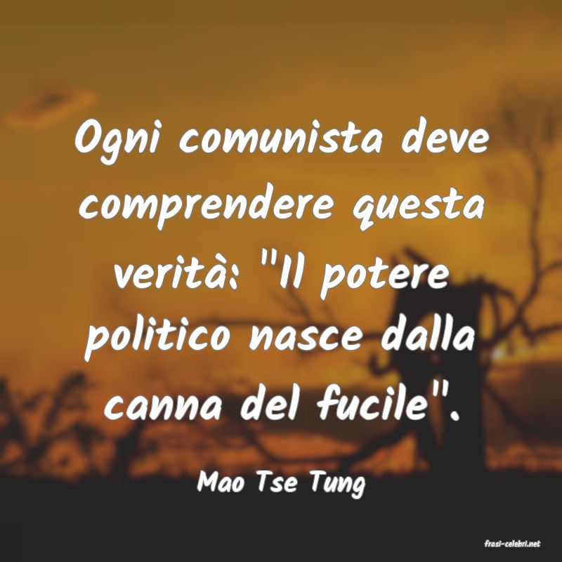 frasi di  Mao Tse Tung
