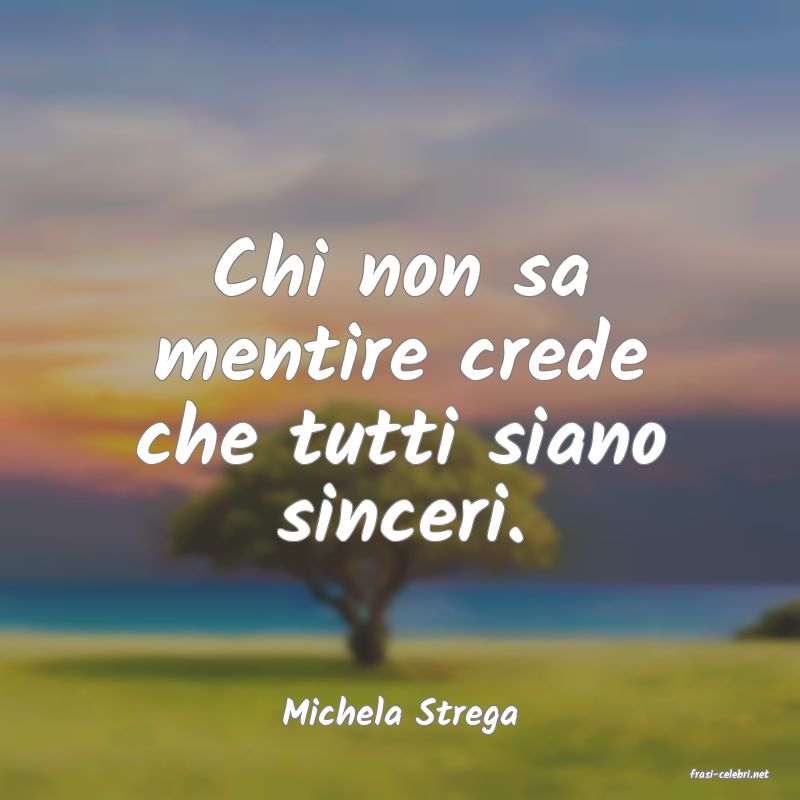 frasi di Michela Strega