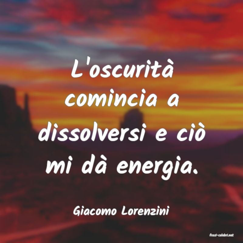 frasi di  Giacomo Lorenzini
