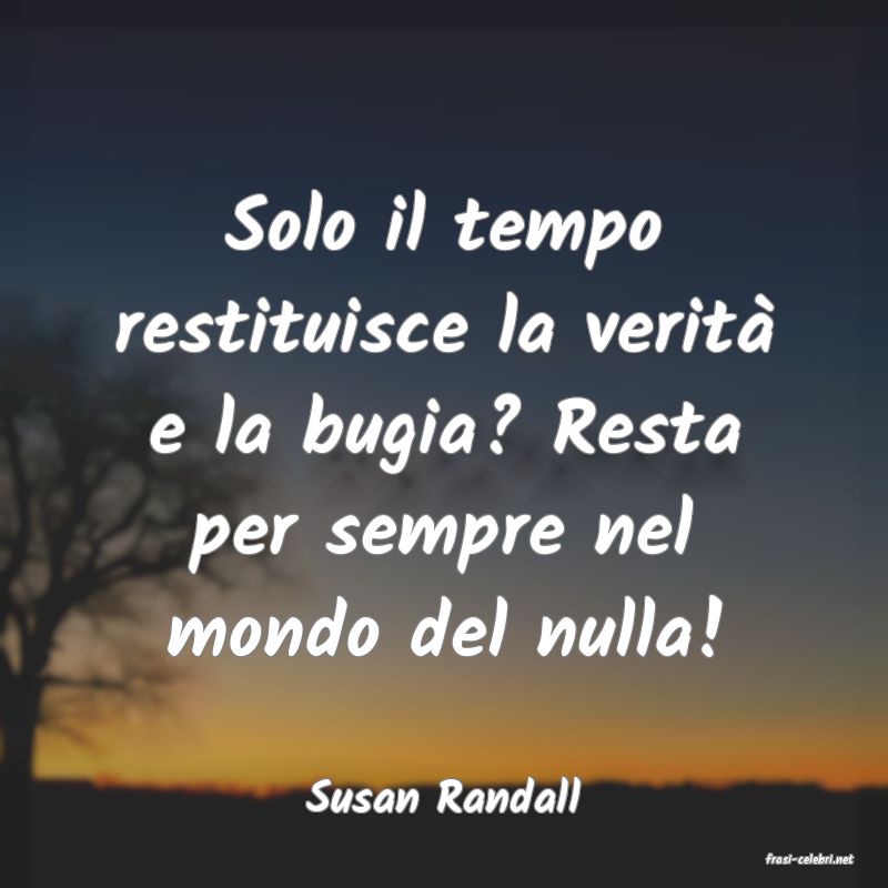 frasi di Susan Randall